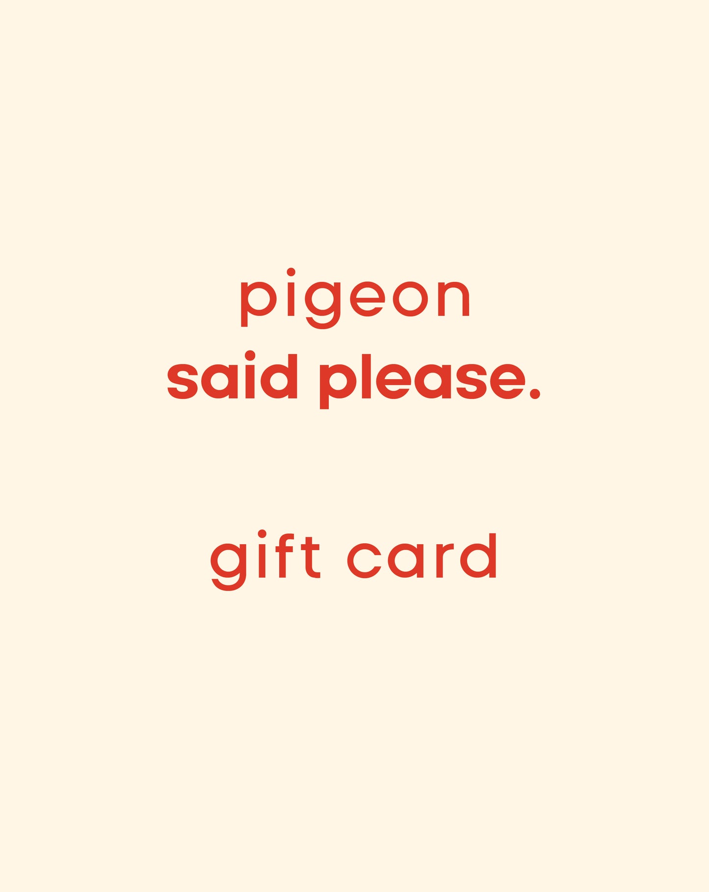 pigeon gift card.
