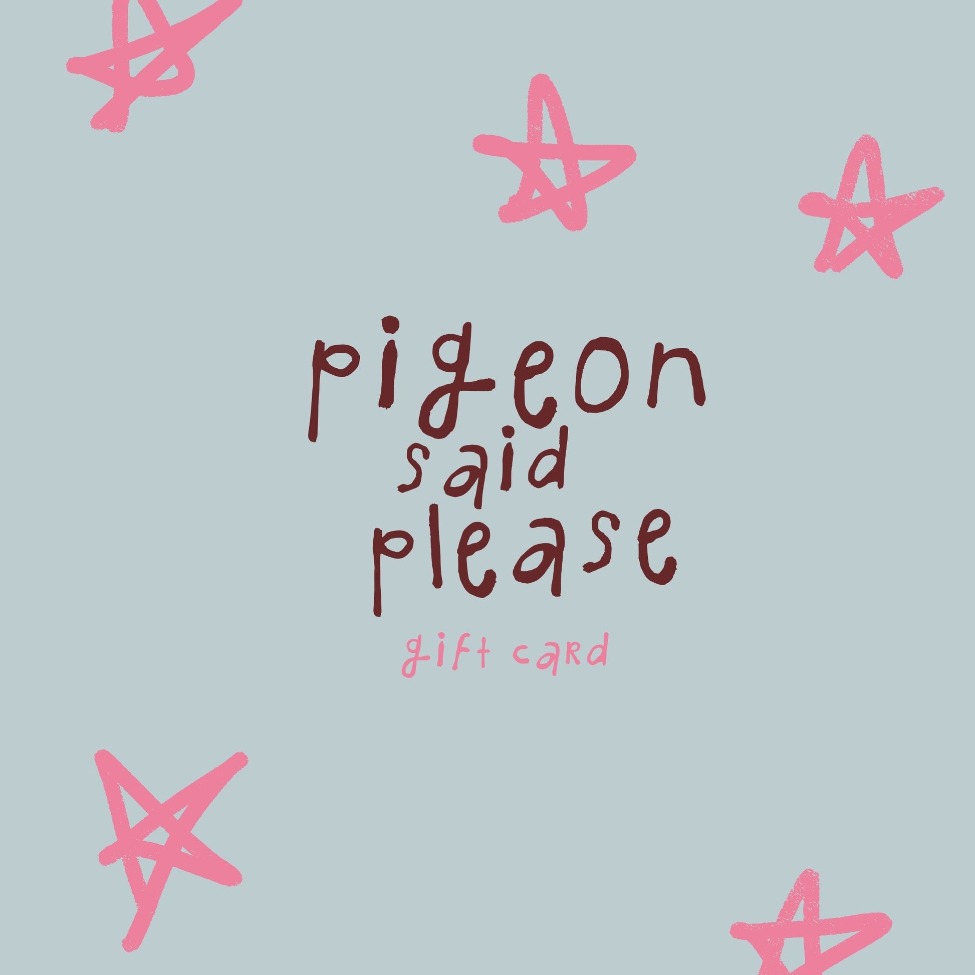 gift card - Pigeon said please